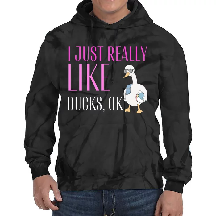 I Just Really Like Ducks Lover Gifts Duck Owner Gift Tie Dye Hoodie