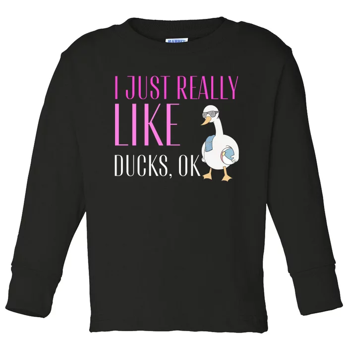 I Just Really Like Ducks Lover Gifts Duck Owner Gift Toddler Long Sleeve Shirt