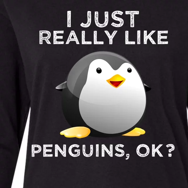 I Just Really Like Penguins Ok Womens Cotton Relaxed Long Sleeve T-Shirt