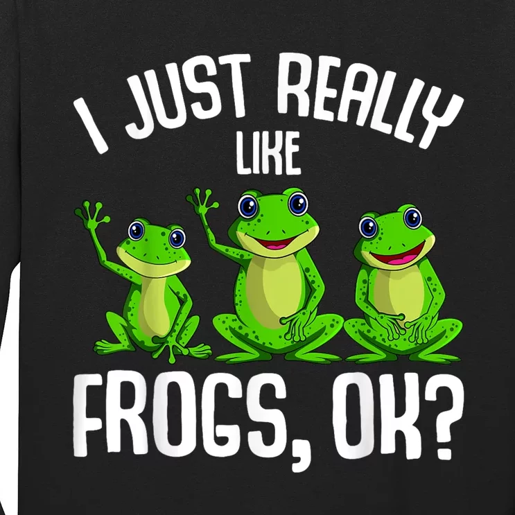 I Just Really Like Frogs Long Sleeve Shirt