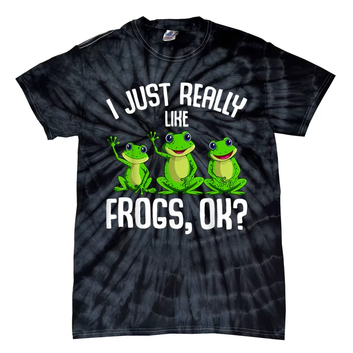 I Just Really Like Frogs Tie-Dye T-Shirt