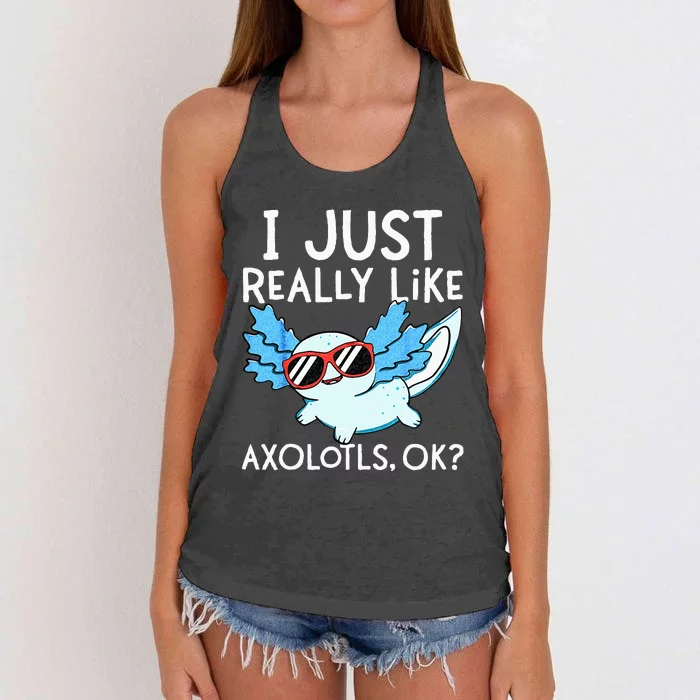 I Just Really Like Axolotls Ok Kawaii Axolotl Women's Knotted Racerback Tank