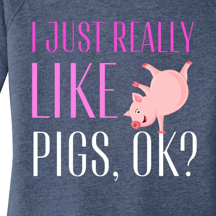 I Just Really Like Pigs Ok? Cute Pink Pigs Women's Perfect Tri Tunic Long Sleeve Shirt