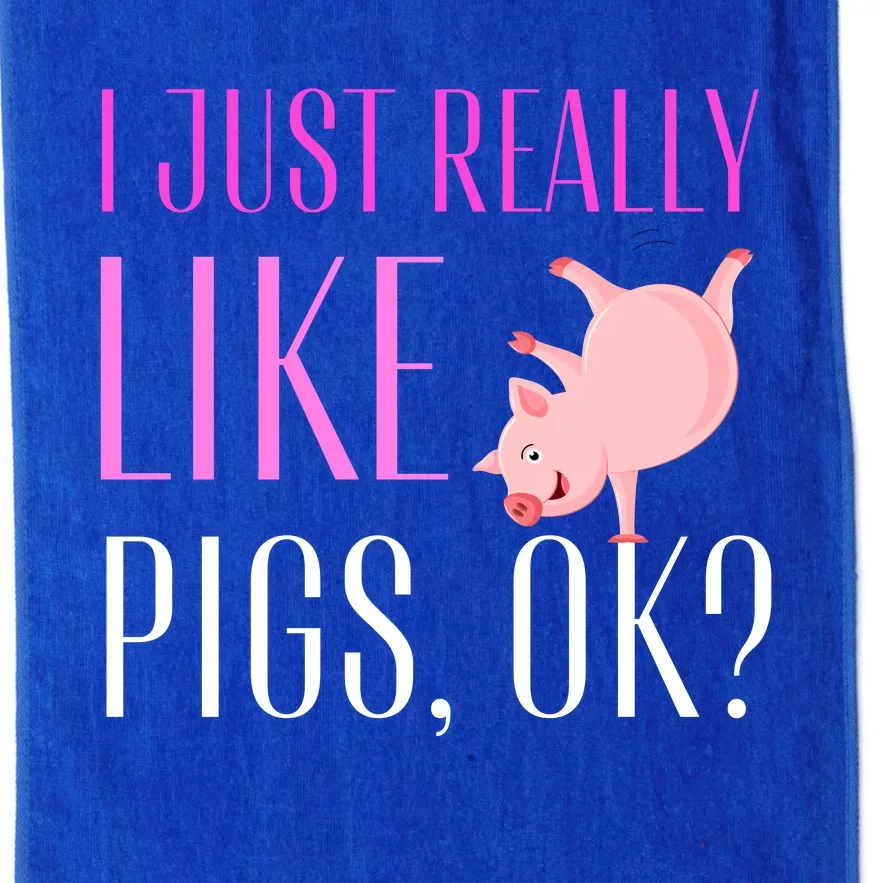 I Just Really Like Pigs Ok? Cute Pink Pigs Platinum Collection Golf Towel