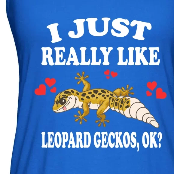 I Just Really Like Leopard Geckos Lizard Lover Gift Ladies Essential Flowy Tank