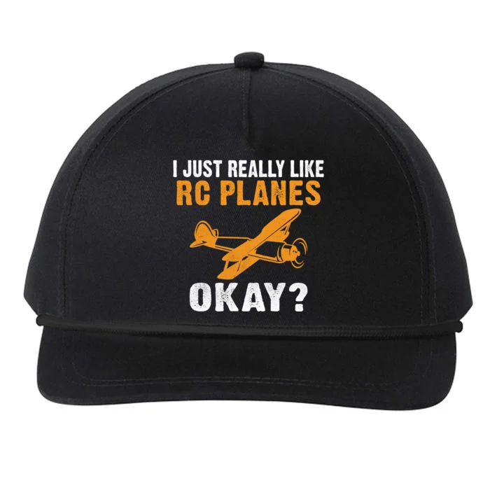 I Just Really Like Rc Planes Okay Flying Rc Plane Gift Snapback Five-Panel Rope Hat