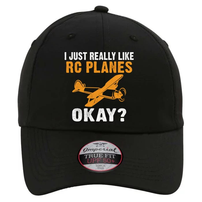 I Just Really Like Rc Planes Okay Flying Rc Plane Gift The Original Performance Cap