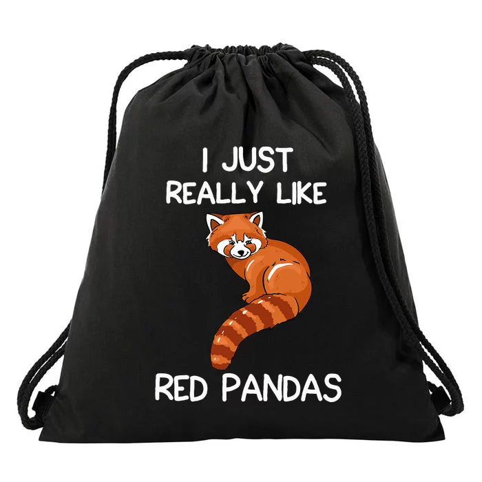 I Just Really Like Red Pandas Red Panda Lover Quote Drawstring Bag