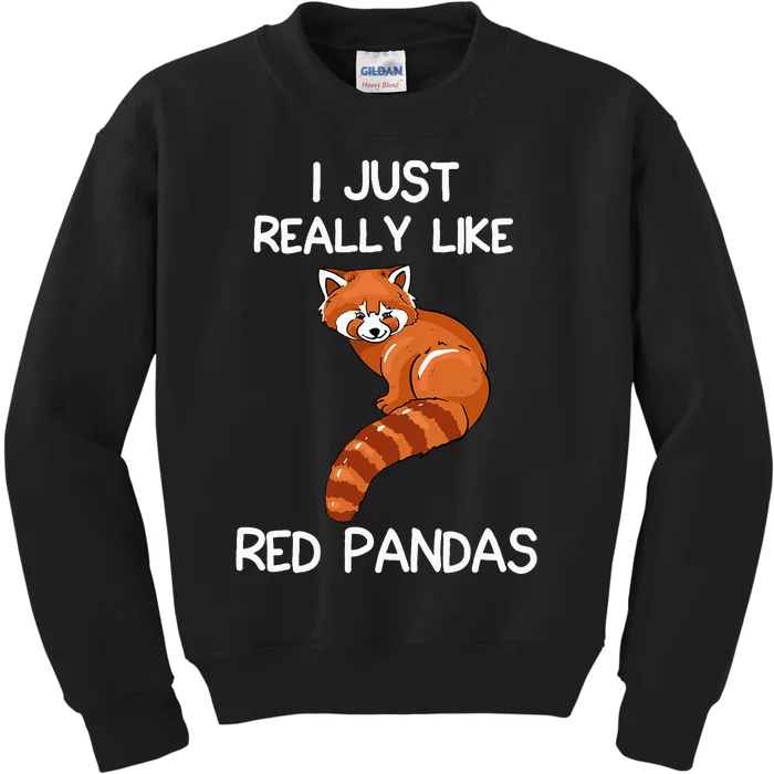 I Just Really Like Red Pandas Red Panda Lover Quote Kids Sweatshirt