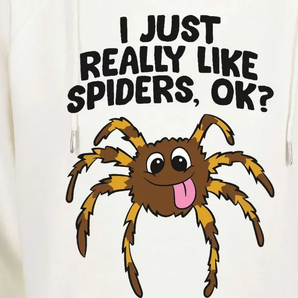 I Just Really Like Spiders Ok Love Spiders Womens Funnel Neck Pullover Hood