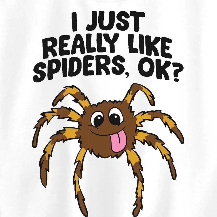 I Just Really Like Spiders Ok Love Spiders Kids Sweatshirt