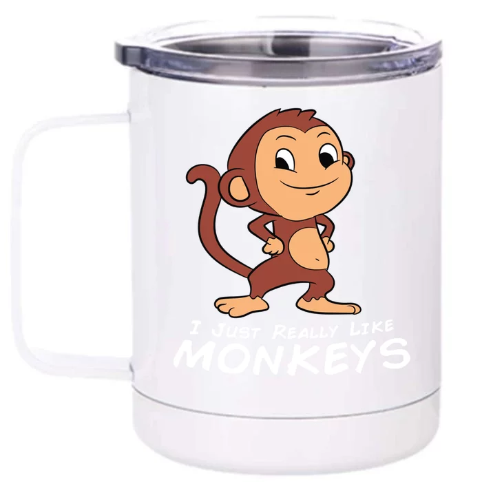 I Just Really Like Monkeys Funny Monkey Gift Front & Back 12oz Stainless Steel Tumbler Cup