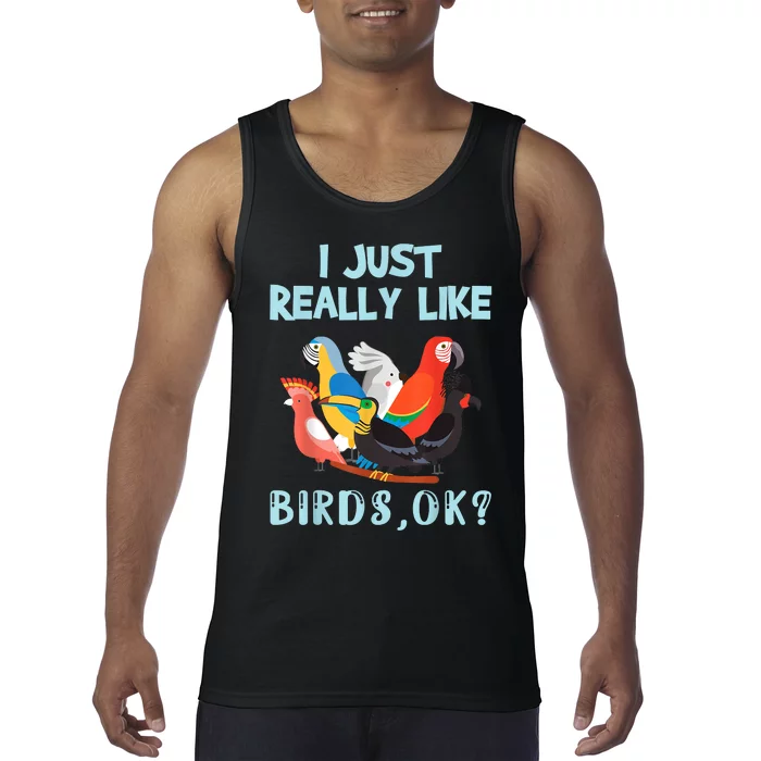 I Just Really Like Birds Ok Funny Toucan Macaw Parrot Tank Top