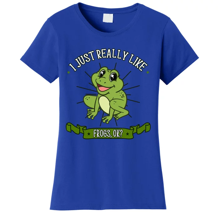 I Just Really Like Frogs Ok Toad Amphibian Froggy Gift Idea Meaningful Gift Women's T-Shirt