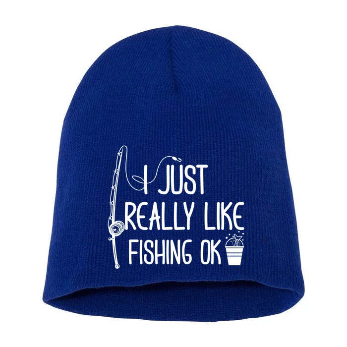 I Just Really Like Fishing Ok Cool Gift Short Acrylic Beanie