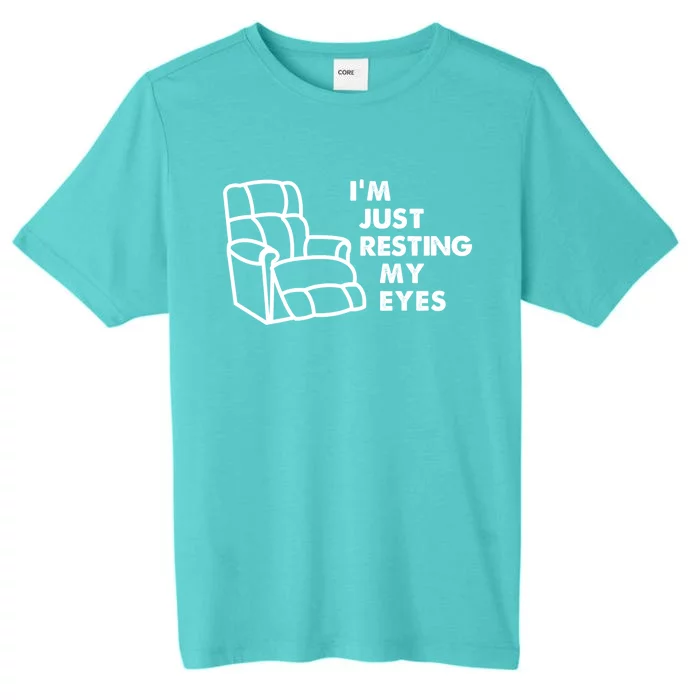 I'm Just Resting My Eyes Funny Vintage Dad Grandpa Funny Gift ChromaSoft Performance T-Shirt