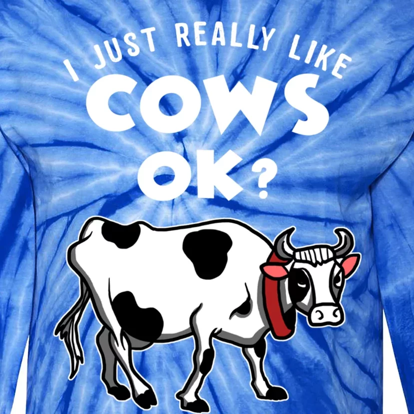 I Just Really Like Cows Ok Gift Tie-Dye Long Sleeve Shirt