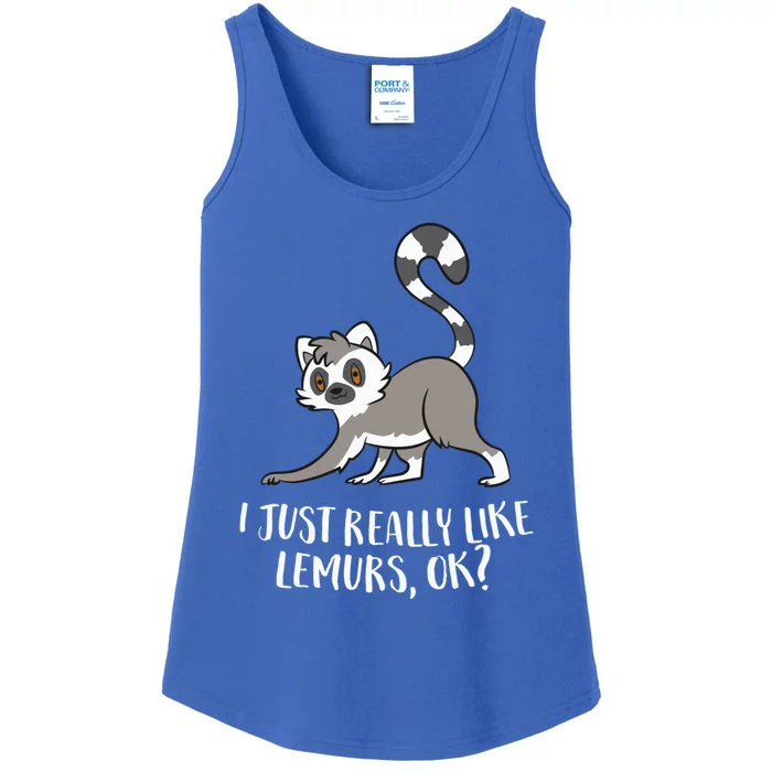 I Just Really Like Lemurs Ok Funny Lemur Lover Gift Ladies Essential Tank