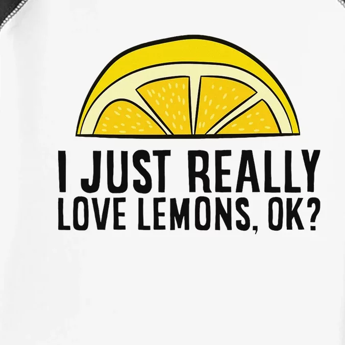 I Just Really Love Lemons Ok Cute Lemon Infant Baby Jersey Bodysuit