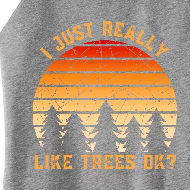 I Just Really Like Trees Ok Women’s Perfect Tri Rocker Tank