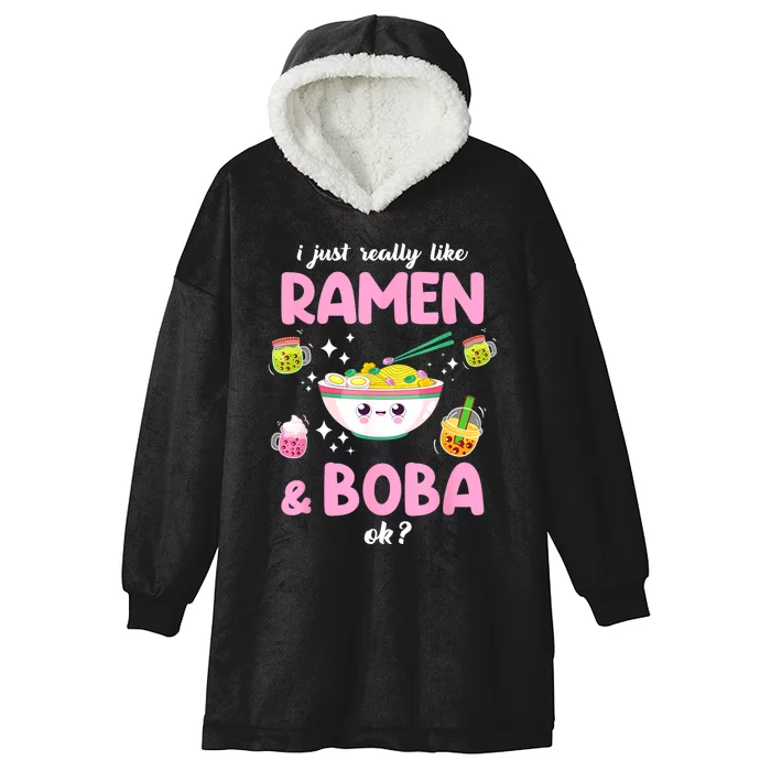 I Just Really Like Ramen And Boba Ok Bubble Tea Hooded Wearable Blanket