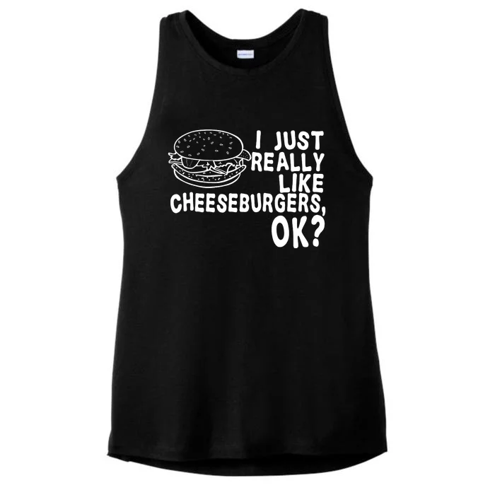 I Just Really Like Cheeseburgers Ok Ladies Tri-Blend Wicking Tank