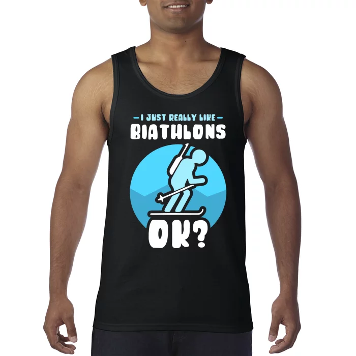 I Just Really Like Biathlons Ok Biathlete Sports Biathlon Premium Tank Top