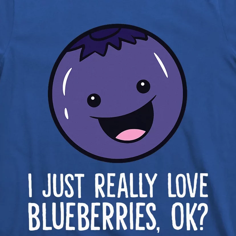 I Just Really Like Blueberries Kawaii Blueberry T-Shirt