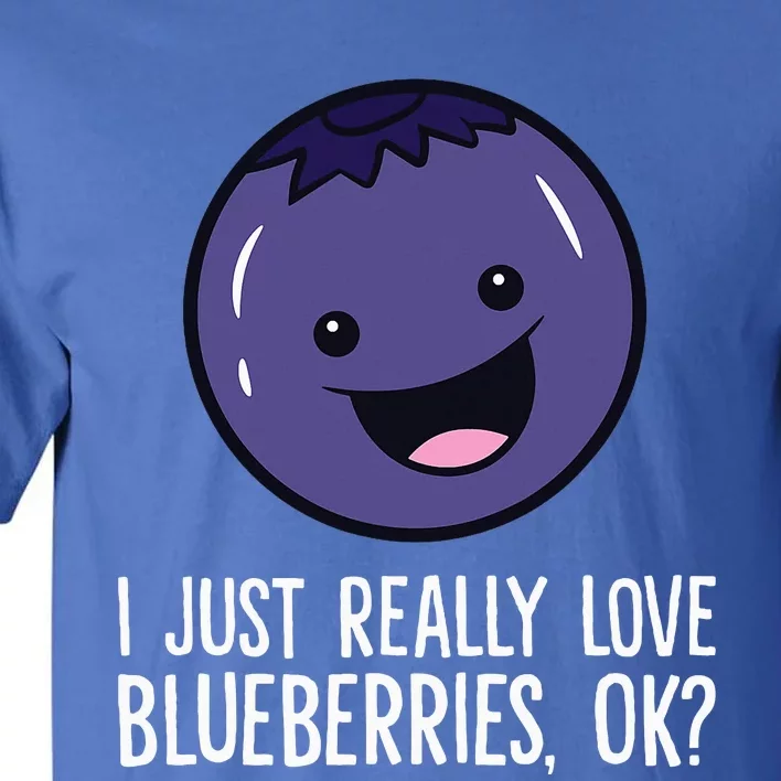 I Just Really Like Blueberries Kawaii Blueberry Tall T-Shirt