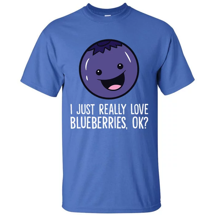 I Just Really Like Blueberries Kawaii Blueberry Tall T-Shirt