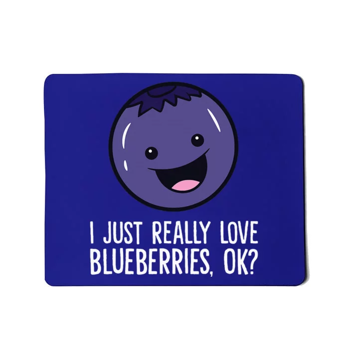 I Just Really Like Blueberries Kawaii Blueberry Mousepad