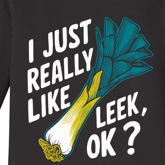 IM Just Really Into Leek Ok Baby Long Sleeve Bodysuit