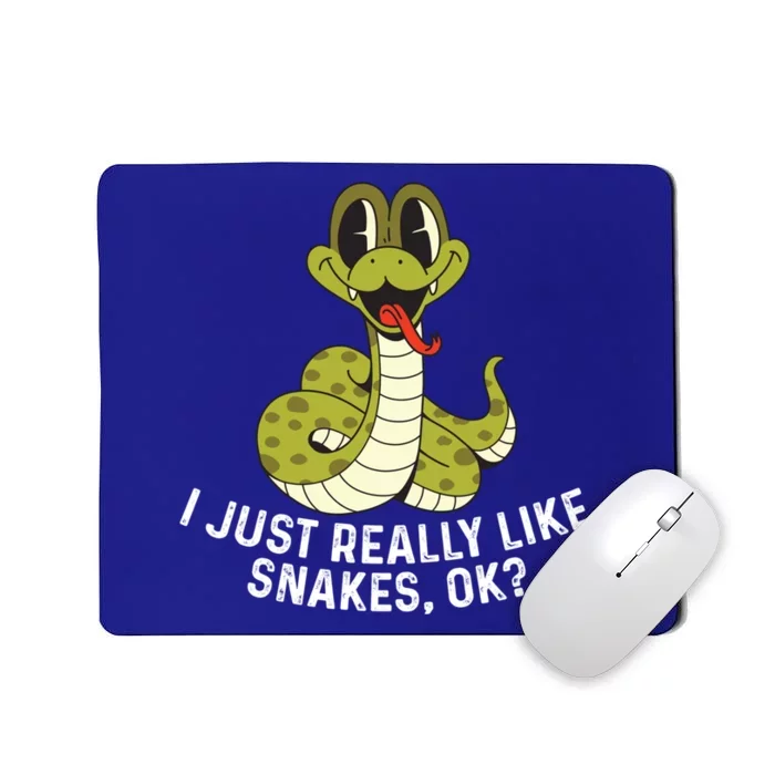 I Just Really Like Snakes Ok Reptile Gift Mousepad