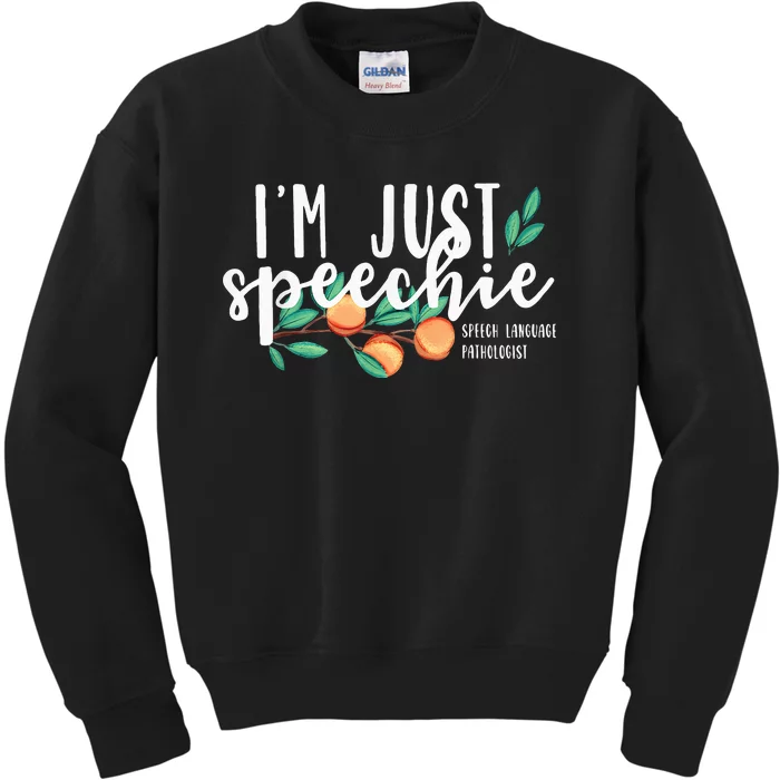 I'm Just Speechie Pathologist Speech Language Therapy Kids Sweatshirt