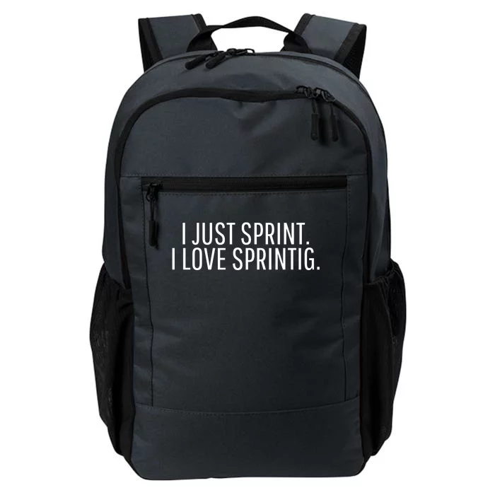 I Just Sprint I Love Sprinting Daily Commute Backpack