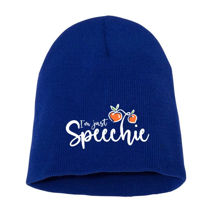 I'm Just Speechie Slp Meaningful Gift Short Acrylic Beanie