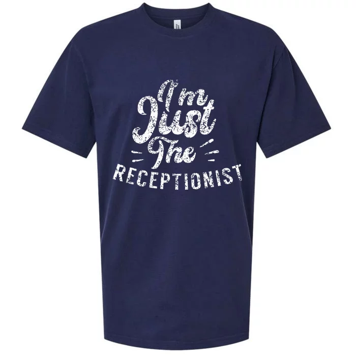 IM Just The Receptionist Secretary Receptionists Reception Sueded Cloud Jersey T-Shirt