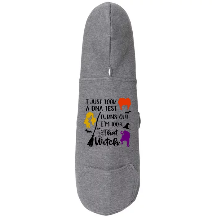 I Just Took A Dna Test Turns Out I'm 100 That Witch Halloween Quote Doggie 3-End Fleece Hoodie