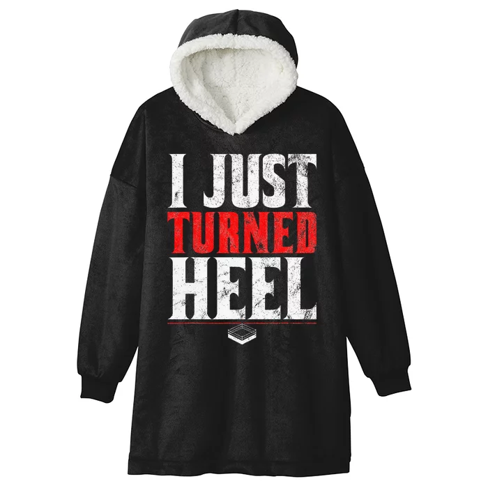 I Just Turned Heel Funny Pro Wrestling Hooded Wearable Blanket