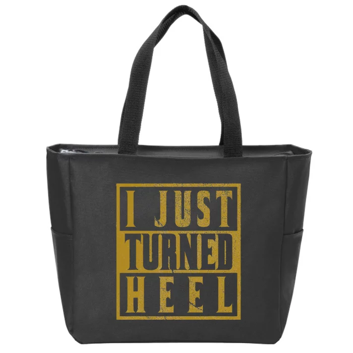 I Just Turned Heel Pro Wrestling Retro Distressed Zip Tote Bag