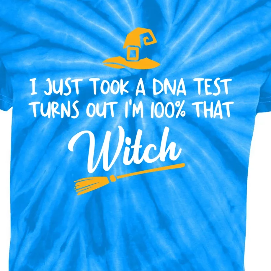 I Just Took A Dna Test Im 100% That Witch Gift Kids Tie-Dye T-Shirt