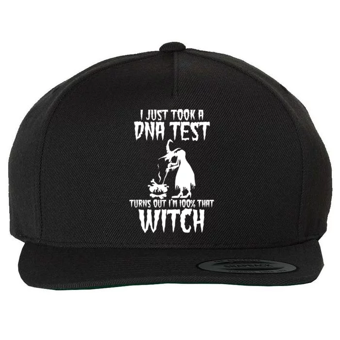 I Just Took A Dna Test Turns Out Im 100 Percent That Witch Gift Wool Snapback Cap