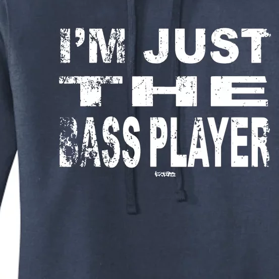 Im Just The Bass Player Funny Music Bass Women's Pullover Hoodie