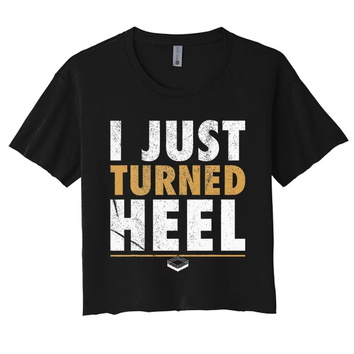 I Just Turned Heel Smark Pro Wrestling Fan Women's Crop Top Tee