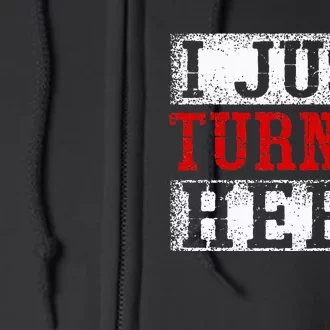 I Just Turned Heel Wrestling Wrestler Wrestle Wrestling Full Zip Hoodie