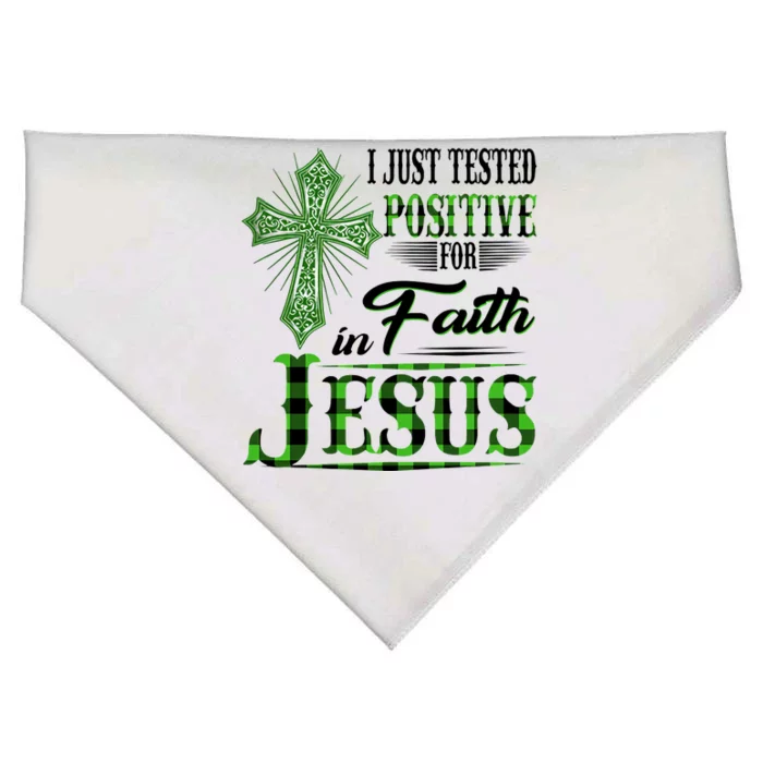 I Just Tested Positive For Faith In Jesus Saint Patrick's Day Believe In God USA-Made Doggie Bandana