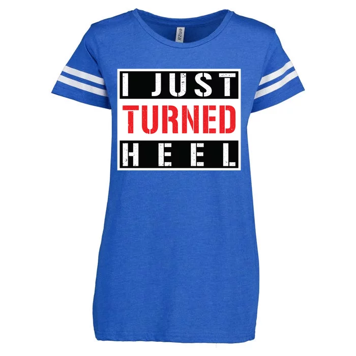 I Just Turned Heel Pro Wrestling Gift Enza Ladies Jersey Football T-Shirt