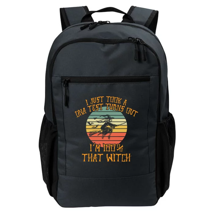 I Just Took A Dna Test Turns Out Im 100 Percent That Witch Gift Daily Commute Backpack