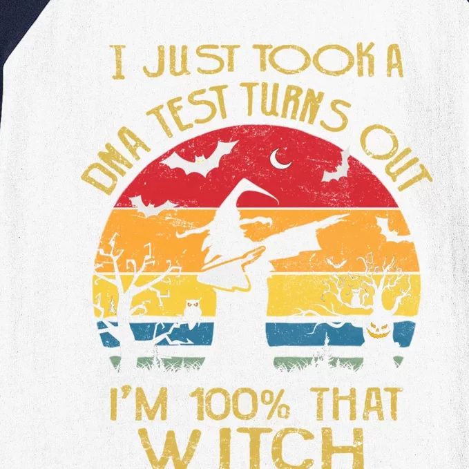 I Just Took A Dna Test Turns Out Im 100% Percent That Witch Funny Gift Baseball Sleeve Shirt