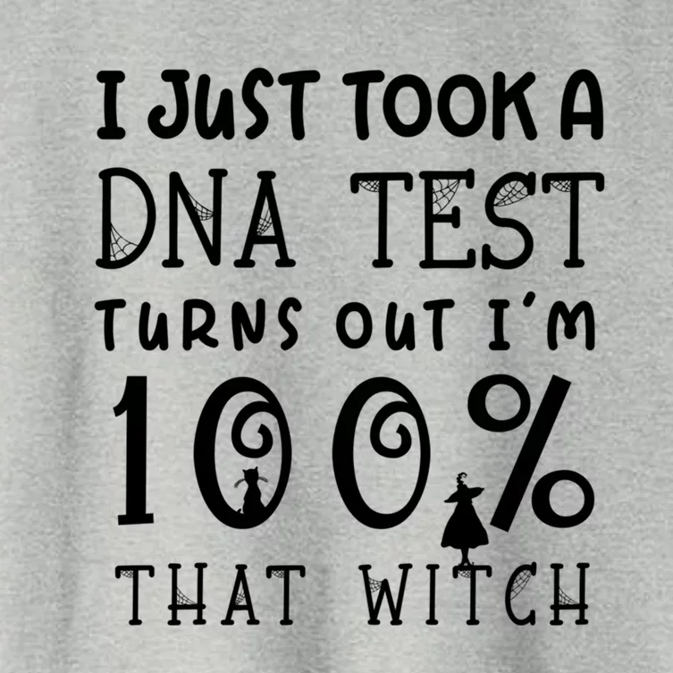 I Just Took A Dna Test Turns Out Im 100% That Witch Cute Gift Women's Crop Top Tee